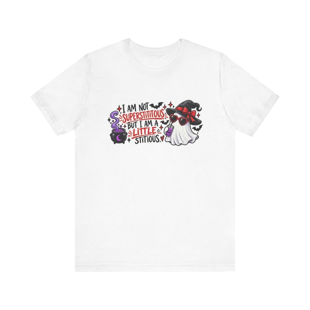 Not Superstitious Just a Little Stitious Halloween Ghost Shirt